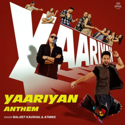 Yaariyan Anthem