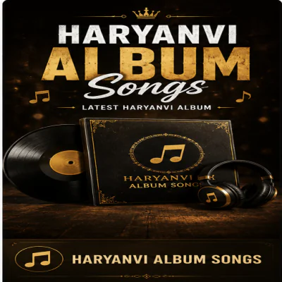 Haryanvi Album Songs